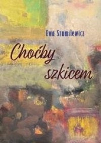 Choćby szkicem - okładka książki