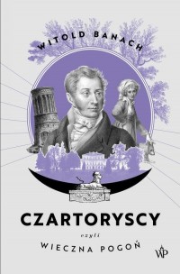 Czartoryscy czyli wieczna pogoń - okłakda ebooka