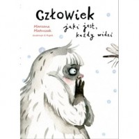 Człowiek jaki jest, każdy widzi - okładka książki