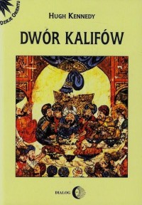 Dwór Kalifów. Powstanie i upadek - okłakda ebooka