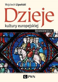 Dzieje kultury europejskiej. Średniowiecze - okłakda ebooka