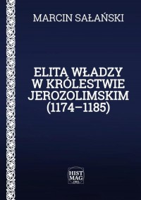 Elita władzy w Królestwie Jerozolimskim - okłakda ebooka