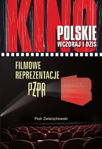 Filmowe reprezentacje PZPR - okłakda ebooka