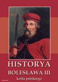 Historia Bolesława III króla polskiego - okłakda ebooka