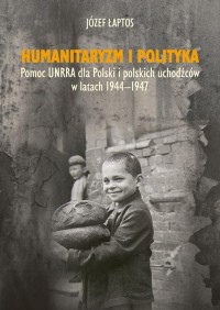 Humanitaryzm i polityka. Pomoc - okłakda ebooka