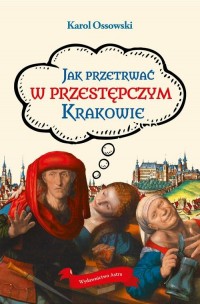 Jak przetrwać w przestępczym Krakowie - okłakda ebooka