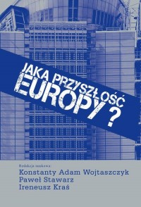 Jaka przyszłość Europy? - okłakda ebooka