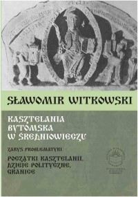 Kasztelania bytomska w średniowieczu. - okłakda ebooka