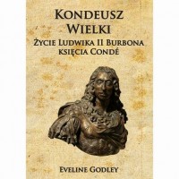 Kondeusz Wielki Życie Ludwika II - okłakda ebooka