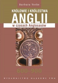 Królowie i królestwa Anglii w czasach - okłakda ebooka