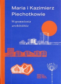 Maria i Kazimierz Piechotkowie. - okłakda ebooka