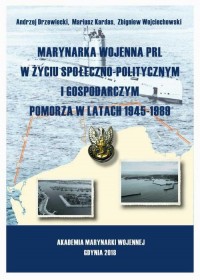 Marynarka Wojenna PRL w życiu społeczno-politycznym - okłakda ebooka