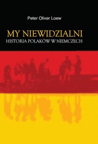 My niewidzialni. Historia Polaków - okłakda ebooka