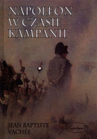 Napoleon w czasie kampanii - okłakda ebooka