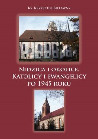 Nidzica i okolice. Katolicy i ewangelicy - okłakda ebooka