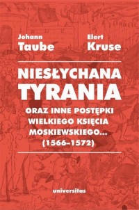 Niesłychana tyrania oraz inne postępki - okłakda ebooka