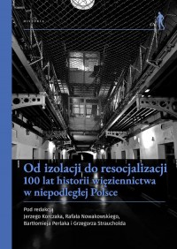 Od izolacji do resocjalizacji - okładka książki