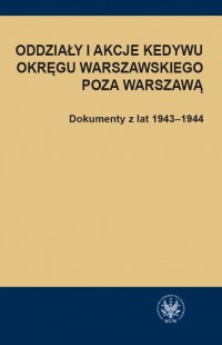 Oddziały i akcje Kedywu Okręgu - okłakda ebooka