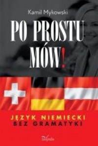 Po prostu mów! Język niemiecki - okładka podręcznika