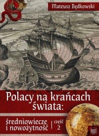 Polacy na krańcach świata: średniowiecze - okłakda ebooka