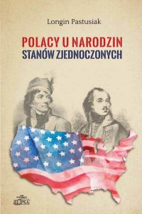 Polacy u narodzin Stanów Zjednoczonych - okłakda ebooka