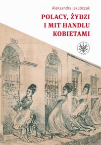 Polacy, Żydzi i mit handlu kobietami - okłakda ebooka