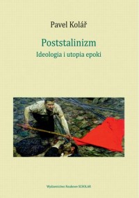 Poststalinizm. Ideologia i utopia - okłakda ebooka