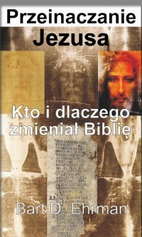 Przeinaczanie Jezusa. Kto i dlaczego - okłakda ebooka