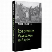 Robotnicza Warszawa 1918-1939 - okłakda ebooka