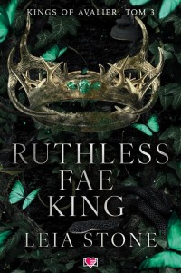 Ruthless Fae King. Kings of Avalier. - okładka książki