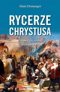 Rycerze Chrystusa. Zakony rycerskie - okłakda ebooka