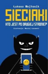 Sieciaki. Kto jest po drugiej stronie? - okładka książki