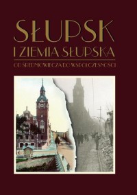 Słupsk i ziemia słupska od średniowiecza - okłakda ebooka