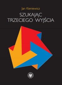 Szukając trzeciego wyjścia - okłakda ebooka