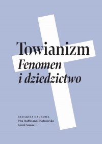 Towianizm. Fenomen i dziedzictwo - okłakda ebooka