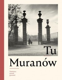 Tu Muranów. Dzielnica ponad gruzami - okłakda ebooka