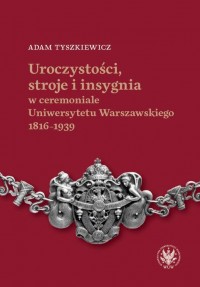 Uroczystości, stroje i insygnia - okłakda ebooka