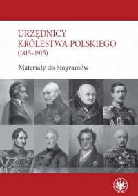 Urzędnicy Królestwa Polskiego (1815-1915). - okłakda ebooka