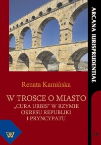 W trosce o miasto. Cura urbis w - okłakda ebooka