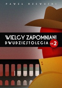 Wielcy zapomniani Dwudziestolecia - okłakda ebooka