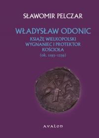 Władysław Odonic. Książę Wielkopolski - okłakda ebooka