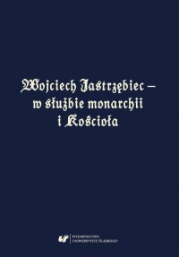 Wojciech Jastrzębiec – w służbie - okłakda ebooka