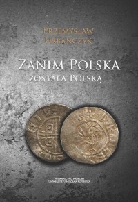 Zanim Polska została Polską - okłakda ebooka