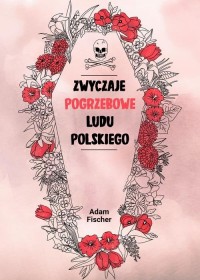 Zwyczaje pogrzebowe ludu polskiego - okłakda ebooka