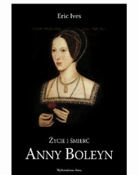 Życie i śmierć Anny Boleyn - okłakda ebooka