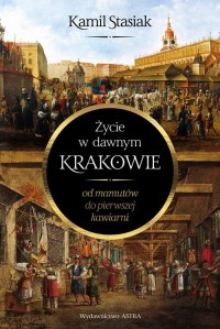 Życie w dawnym Krakowie. Od mamutów - okłakda ebooka