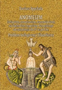 Anomeizm (arianizm, neoarianizm, - okłakda ebooka