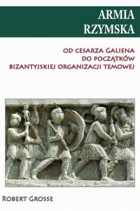 Armia rzymska od cesarza Galiena - okłakda ebooka