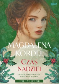 Czas nadziei. Wilczy Dwór. Tom - okładka książki