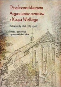 Dziedzictwo klasztoru Augustianów-eremitów - okłakda ebooka